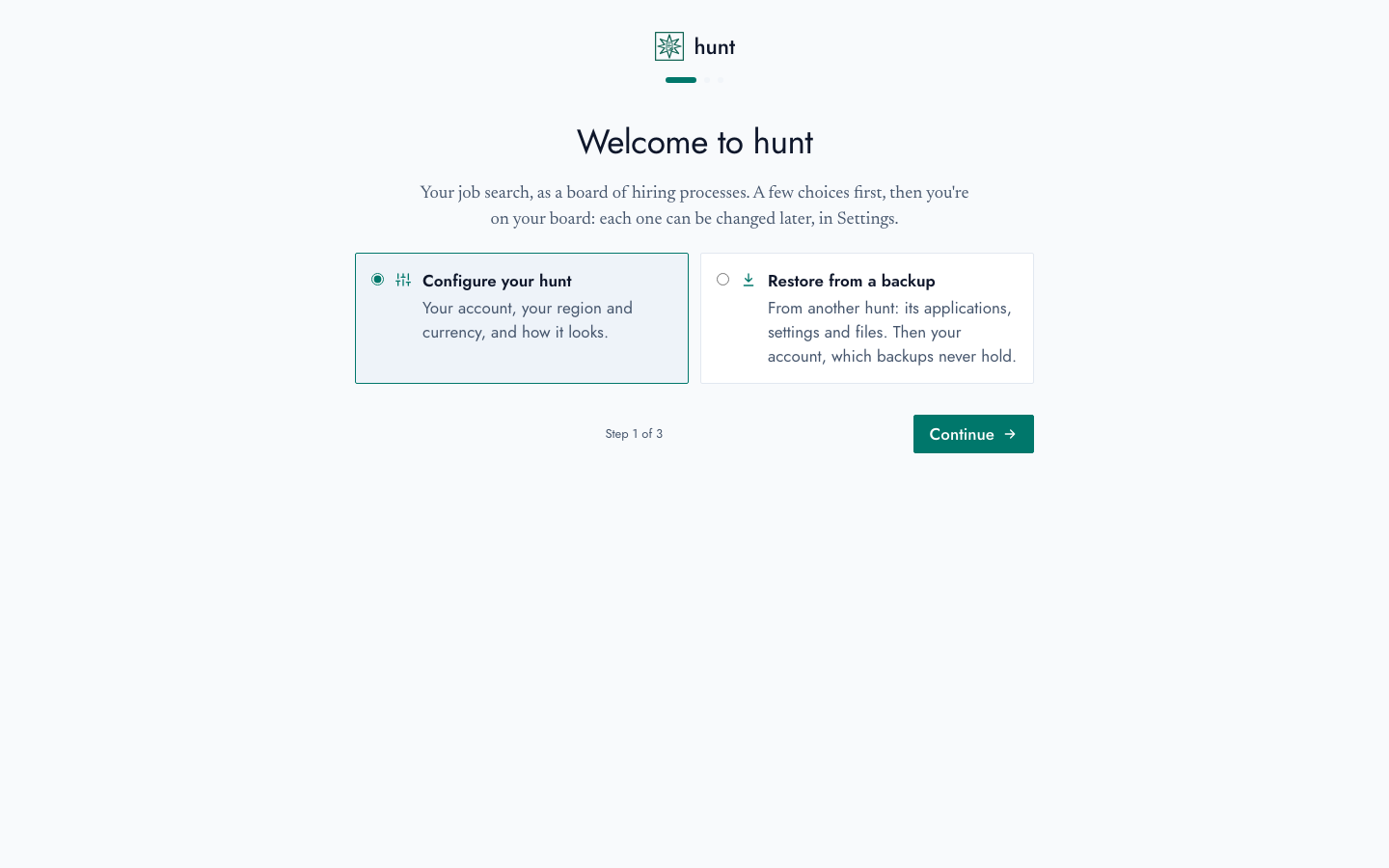 A new hunt's launcher: set it up afresh, or restore a backup